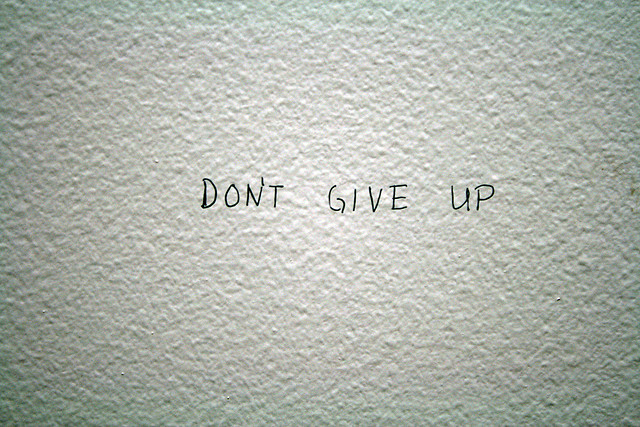 don't give up